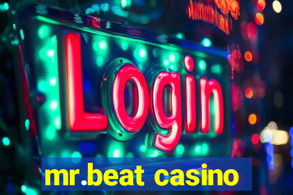 mr.beat casino