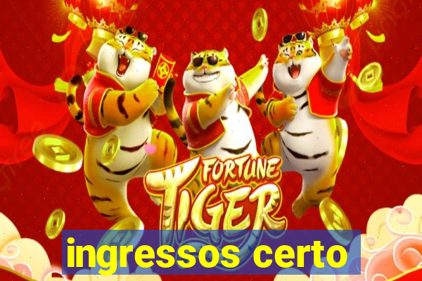 ingressos certo