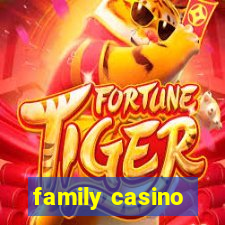 family casino