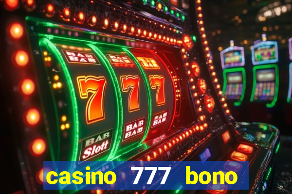 casino 777 bono sin deposito