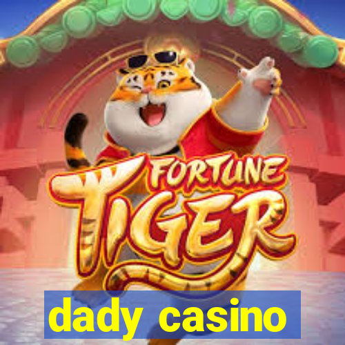 dady casino