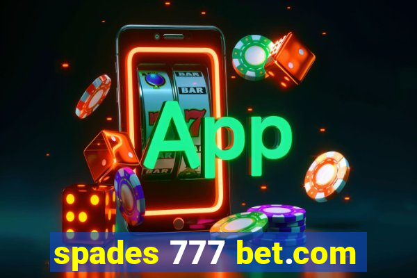 spades 777 bet.com