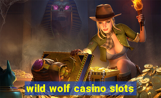 wild wolf casino slots