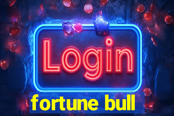 fortune bull