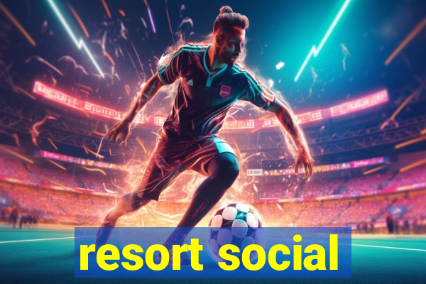 resort social