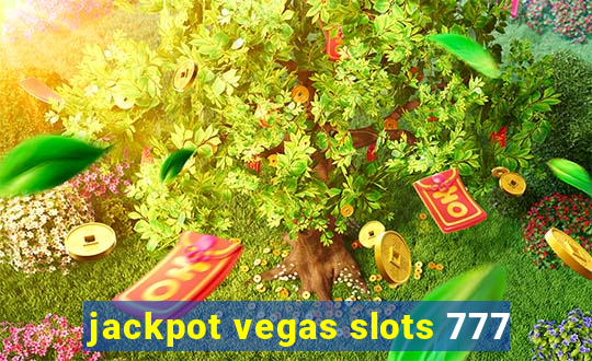 jackpot vegas slots 777