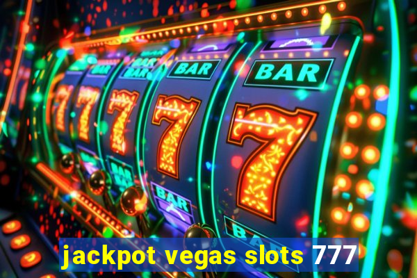 jackpot vegas slots 777