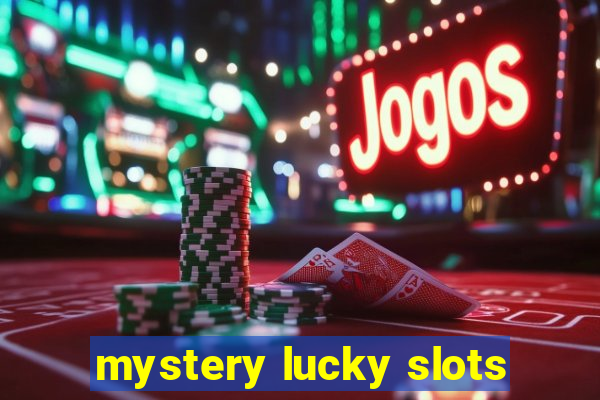 mystery lucky slots