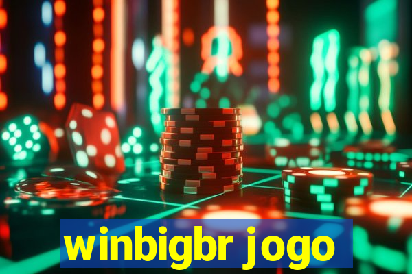 winbigbr jogo