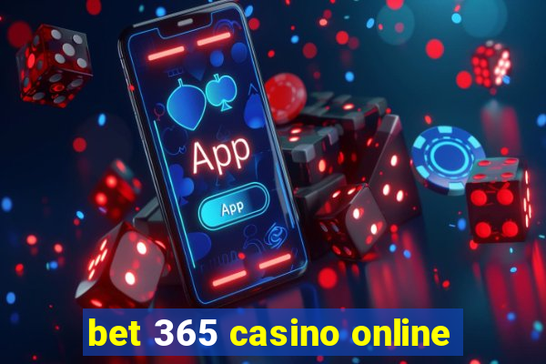 bet 365 casino online