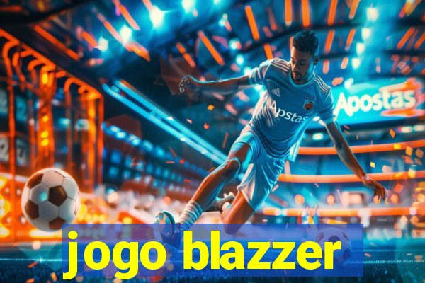 jogo blazzer