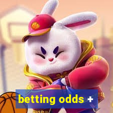 betting odds +