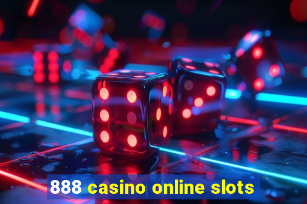 888 casino online slots