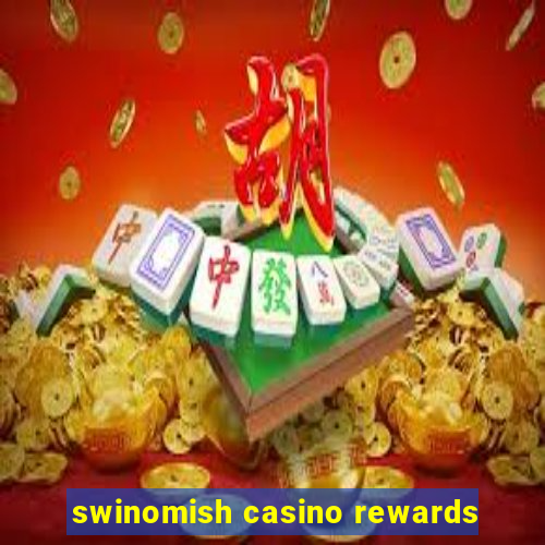 swinomish casino rewards