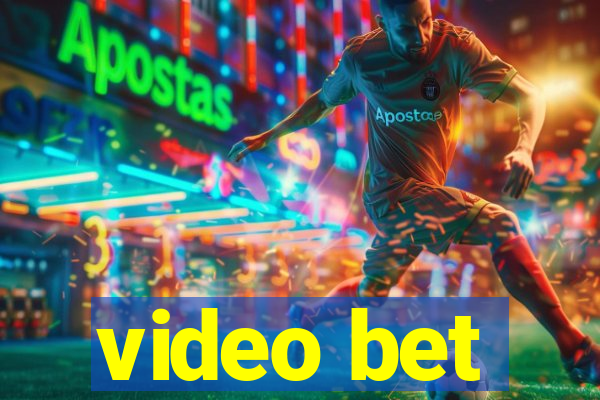 video bet