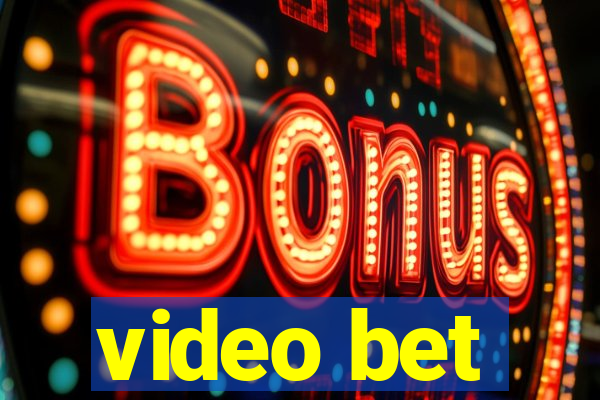 video bet