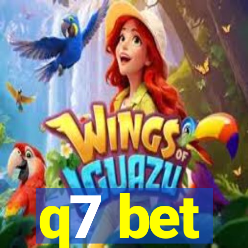 q7 bet