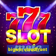 bigwin cloudfront