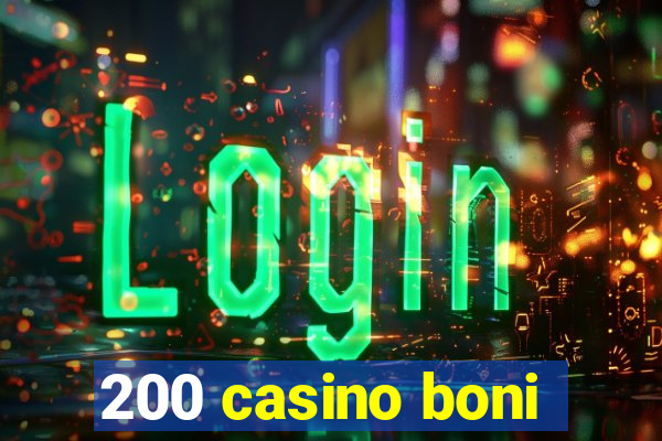 200 casino boni