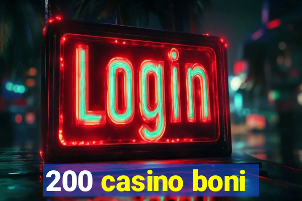 200 casino boni