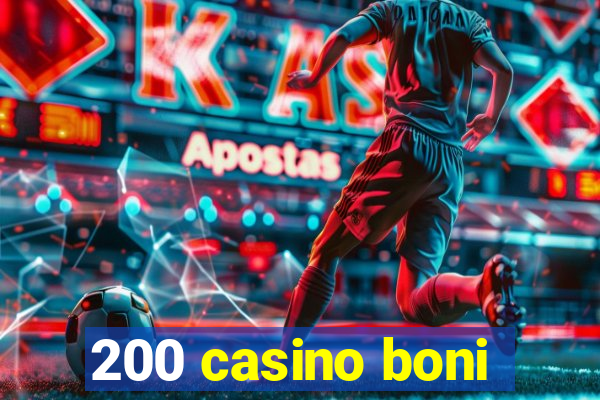 200 casino boni