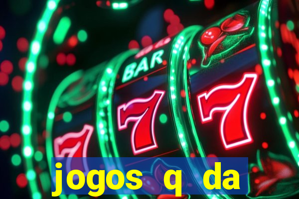 jogos q da dinheiro de verdade