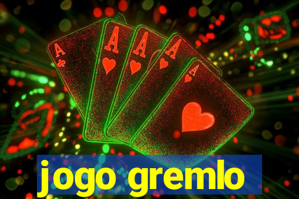 jogo gremlo