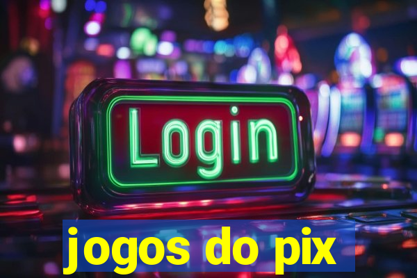 jogos do pix