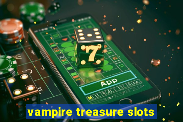 vampire treasure slots