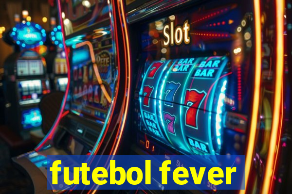 futebol fever