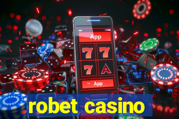 robet casino