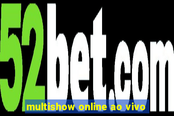 multishow online ao vivo