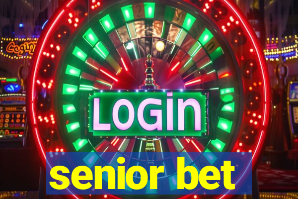 senior bet