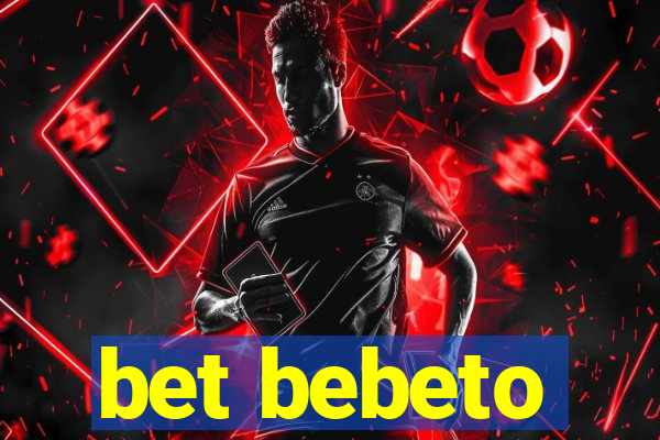 bet bebeto