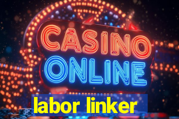 labor linker