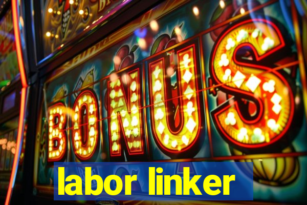 labor linker