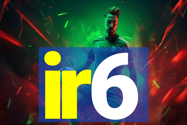 ir6