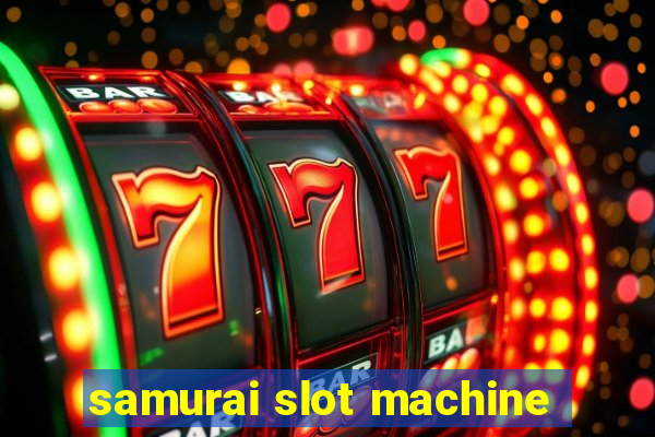 samurai slot machine