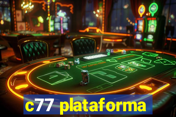 c77 plataforma