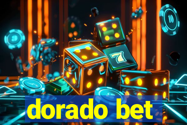 dorado bet