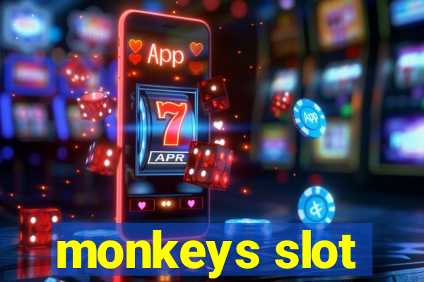 monkeys slot