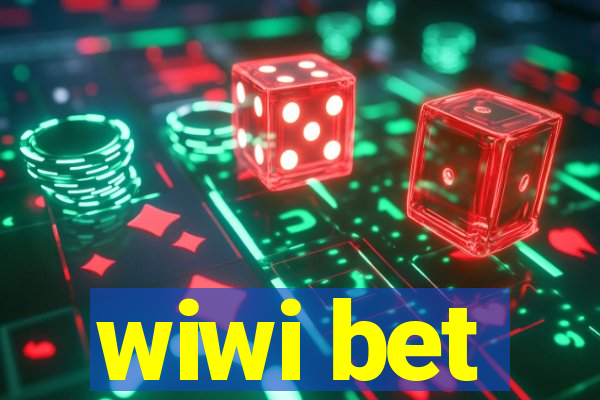 wiwi bet