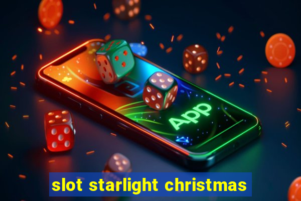 slot starlight christmas