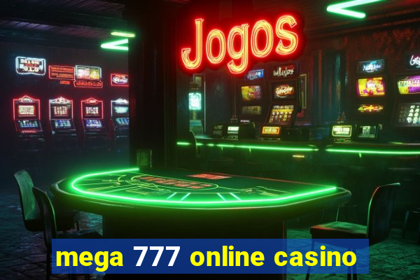 mega 777 online casino