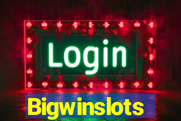 Bigwinslots