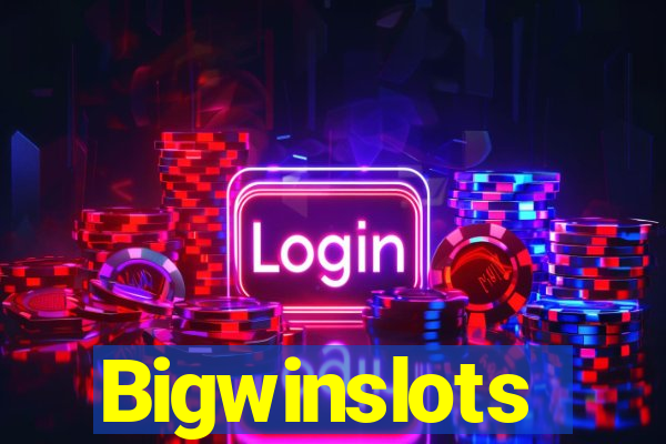 Bigwinslots