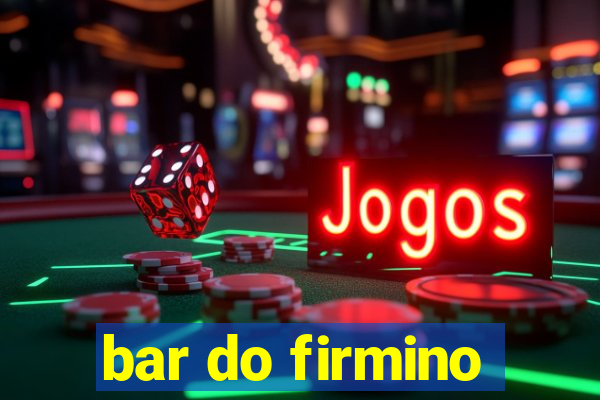 bar do firmino