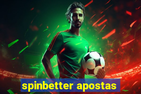 spinbetter apostas