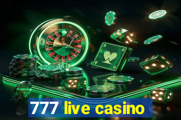 777 live casino