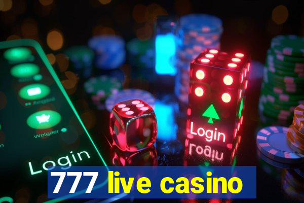 777 live casino